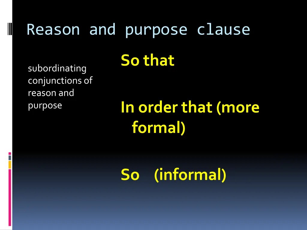 reason and purpose clause