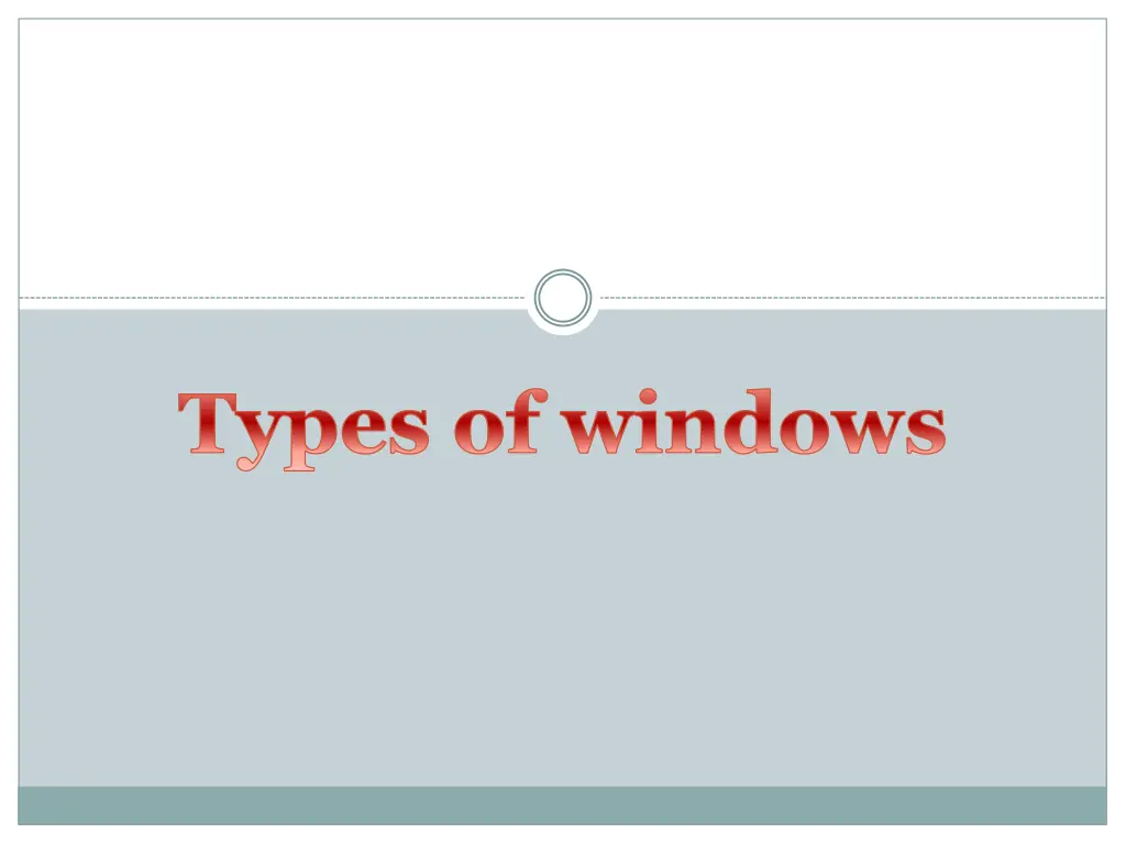 types of windows