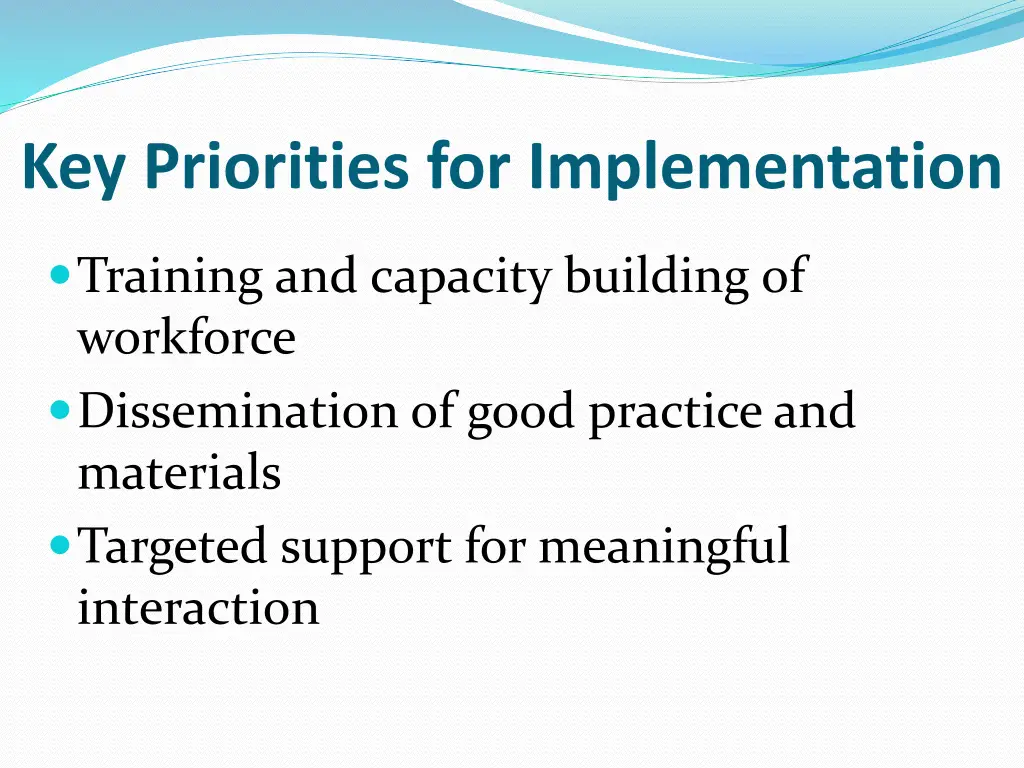 key priorities for implementation