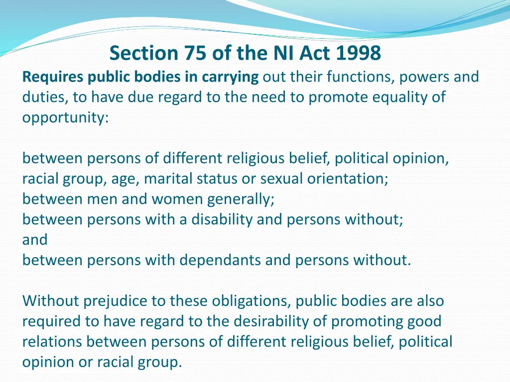 section 75 of the ni act 1998 requires public