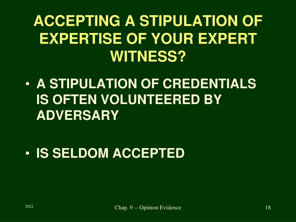accepting a stipulation of expertise of your