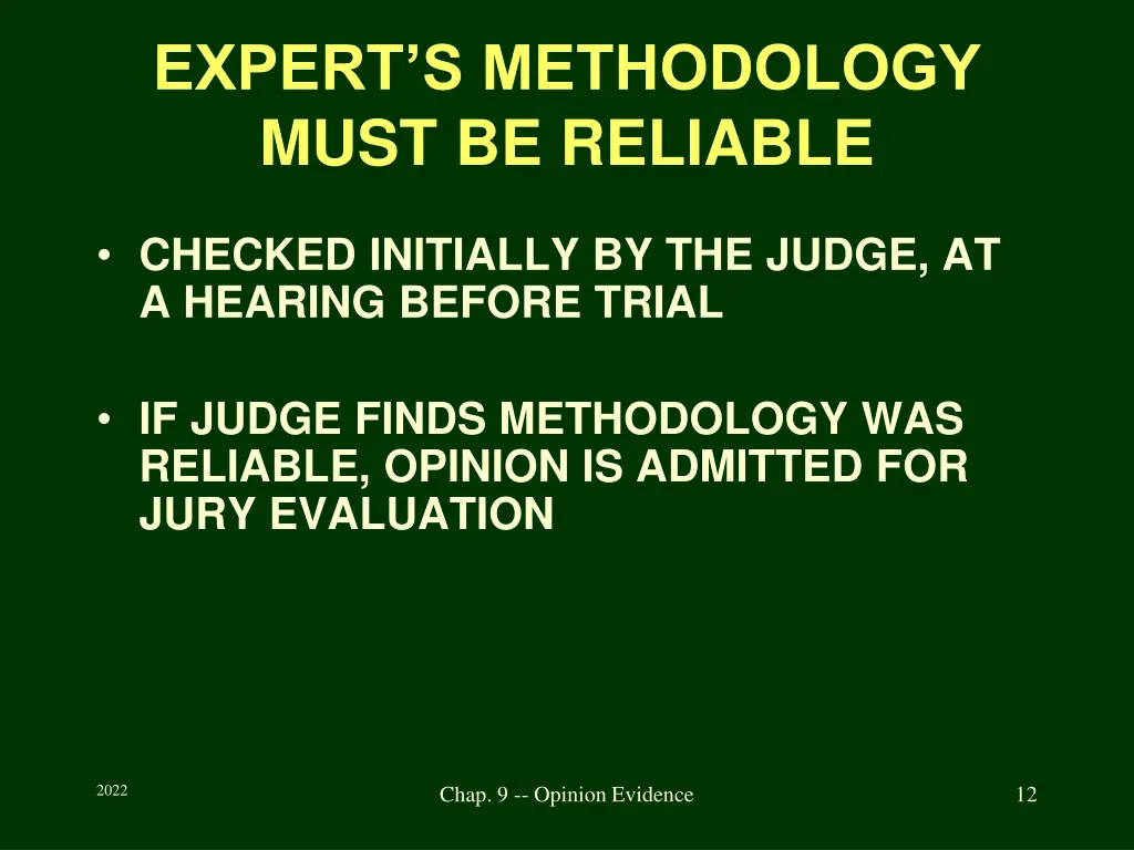 expert s methodology must be reliable