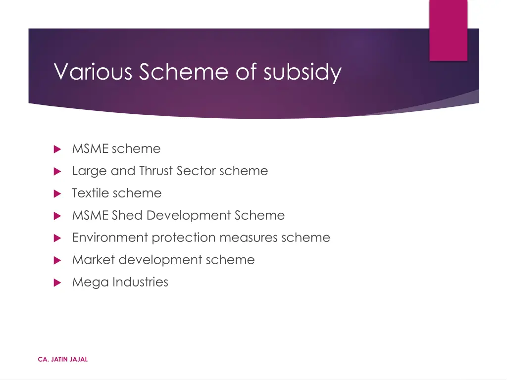 various scheme of subsidy