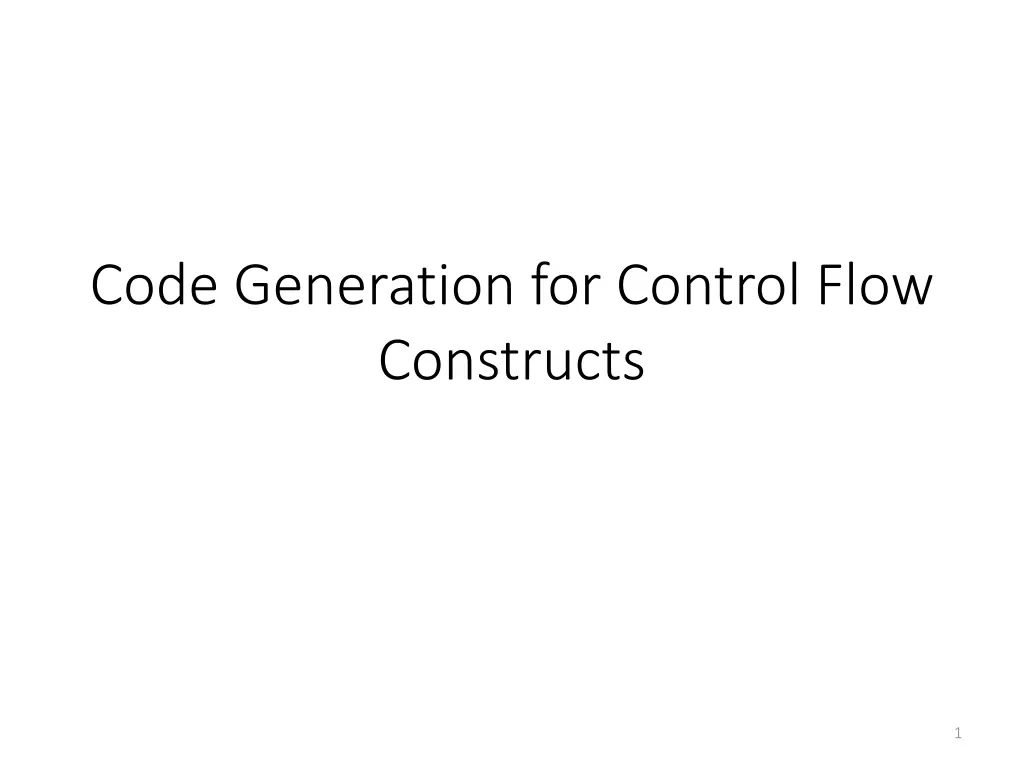 code generation for control flow constructs