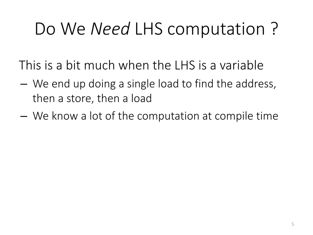 do we need lhs computation