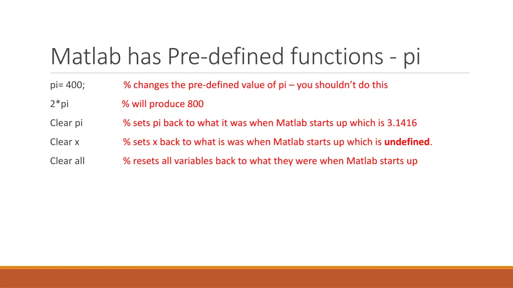 matlab has pre defined functions pi