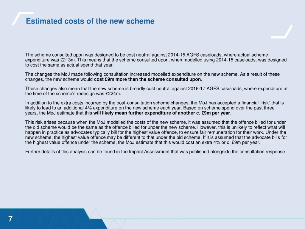 estimated costs of the new scheme