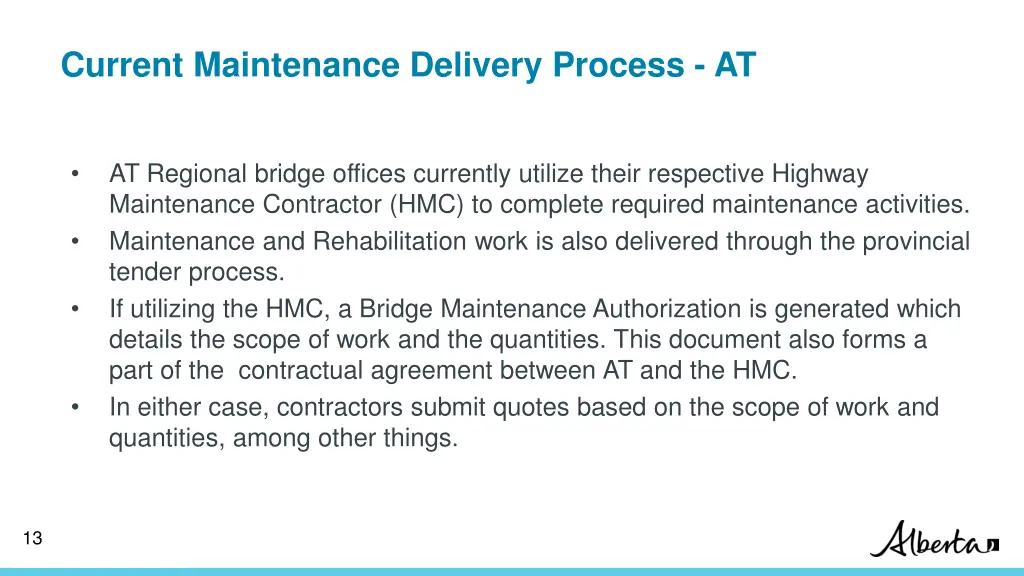 current maintenance delivery process at