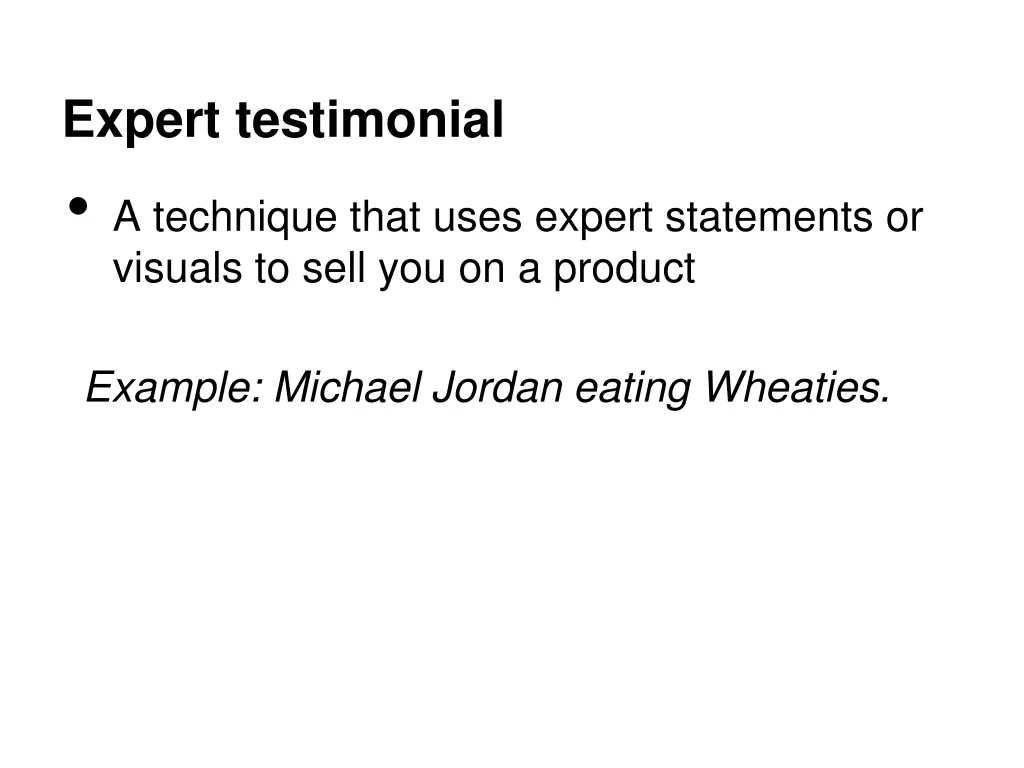expert testimonial a technique that uses expert
