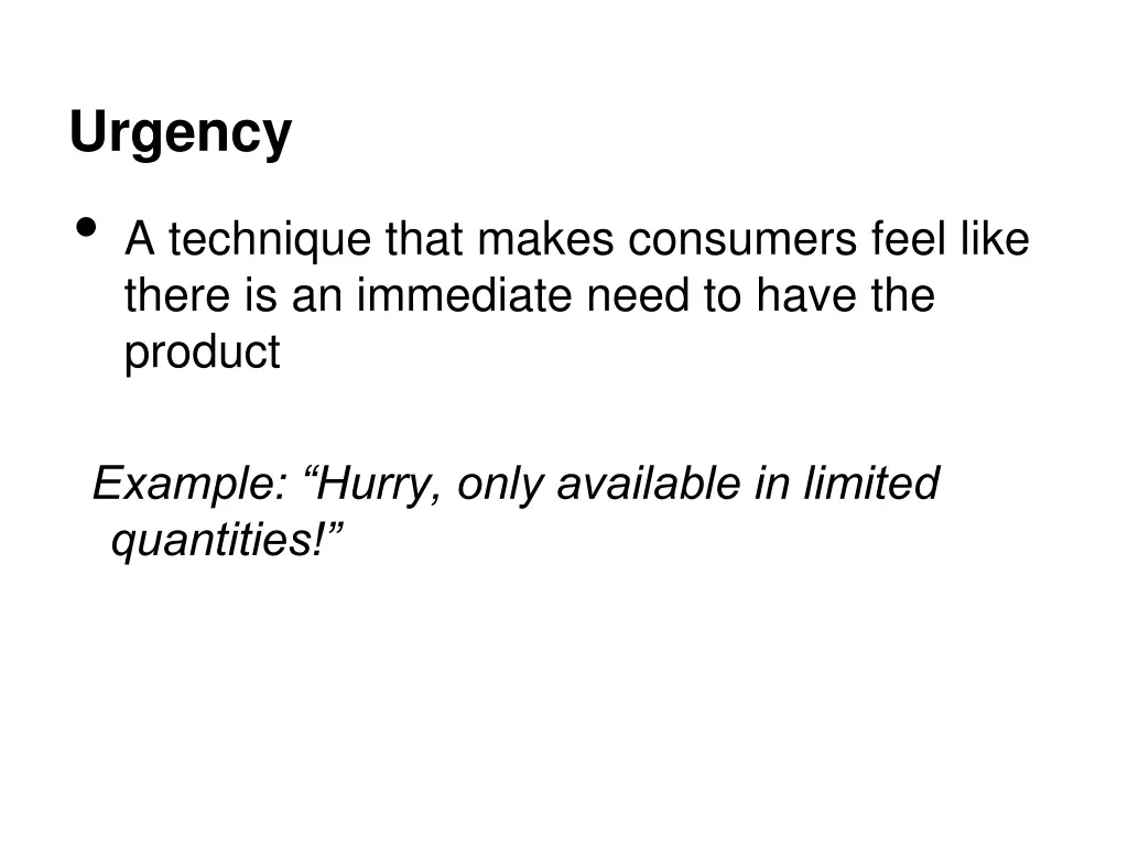 urgency a technique that makes consumers feel