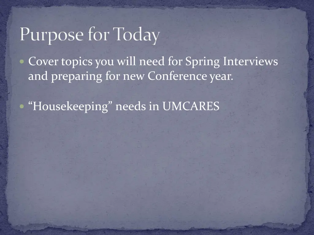 purpose for today