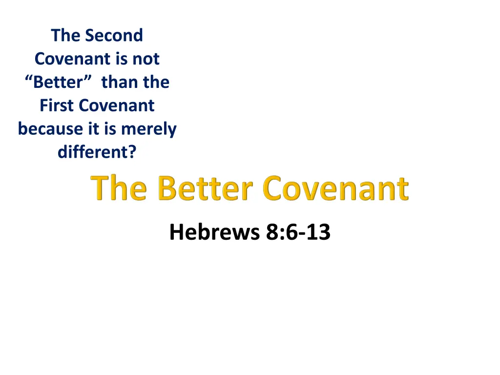 the second covenant is not better than the first