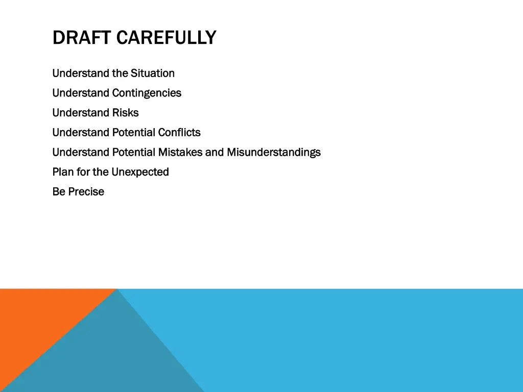 draft carefully