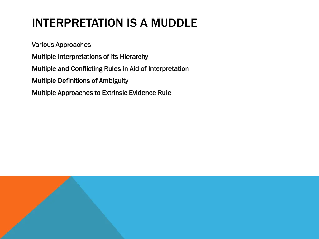 interpretation is a muddle