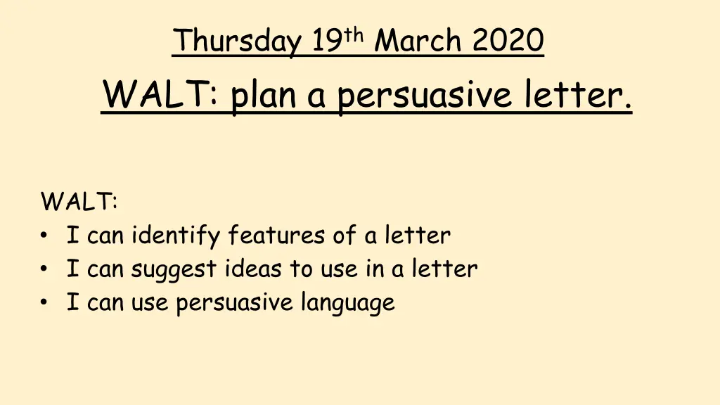 thursday 19 th march 2020 walt plan a persuasive