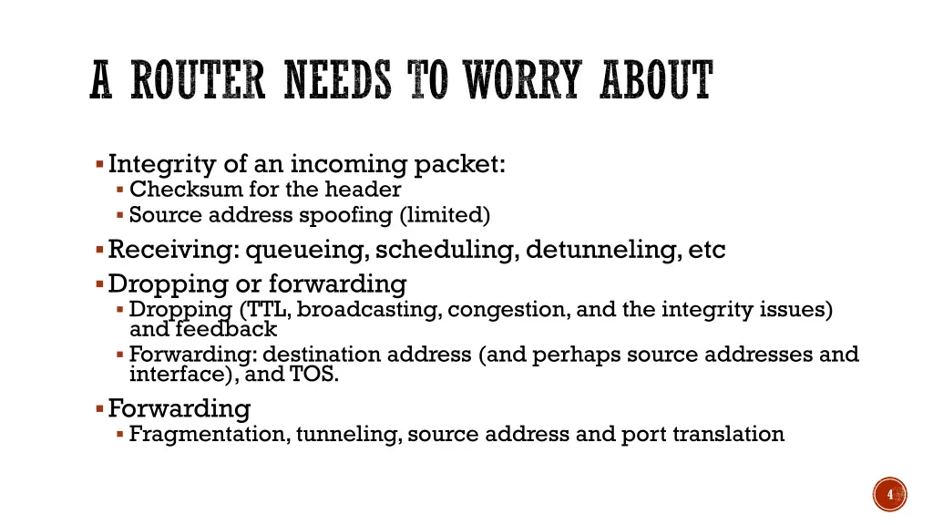 a router needs to worry about