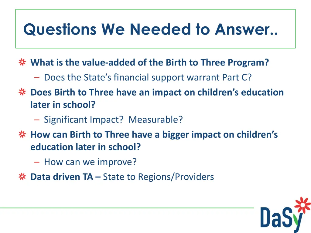 questions we needed to answer