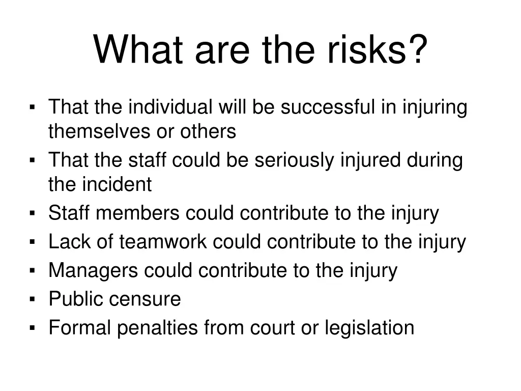 what are the risks
