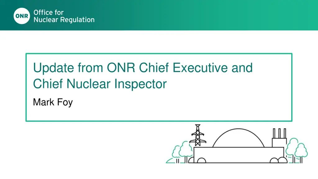update from onr chief executive and chief nuclear