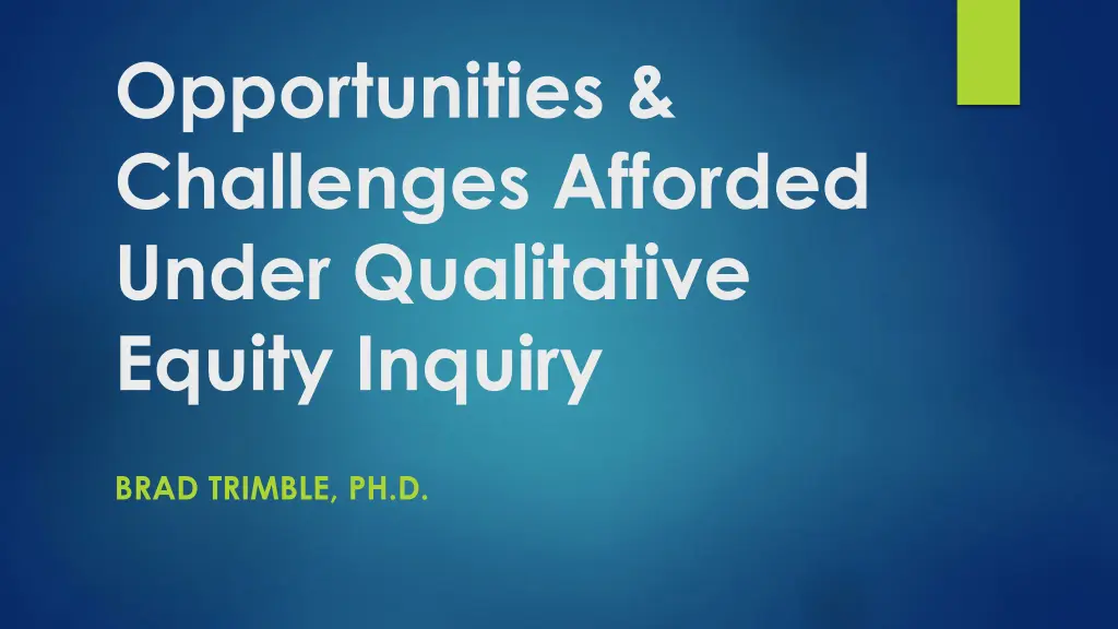 opportunities challenges afforded under