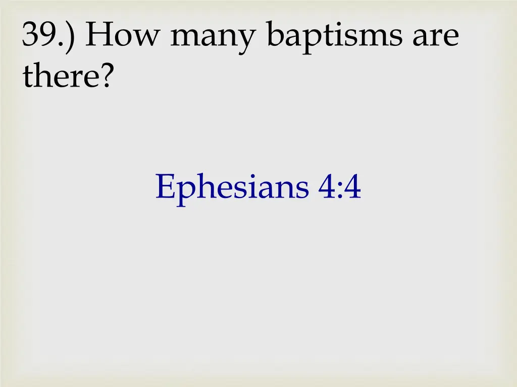 39 how many baptisms are there