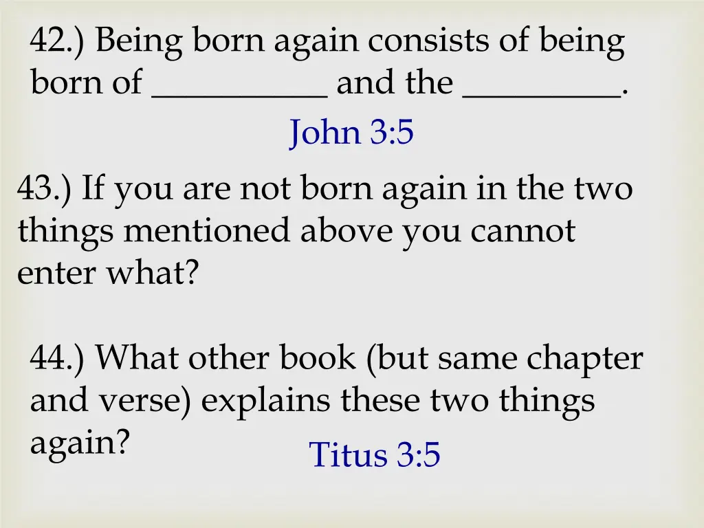 42 being born again consists of being born