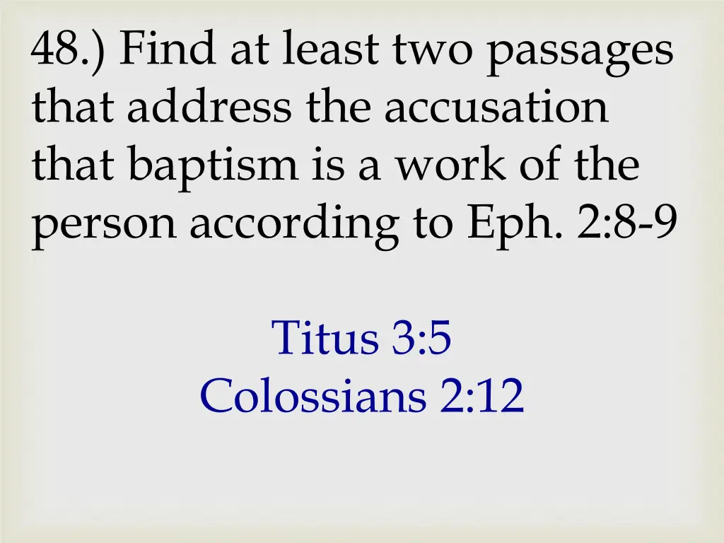 48 find at least two passages that address
