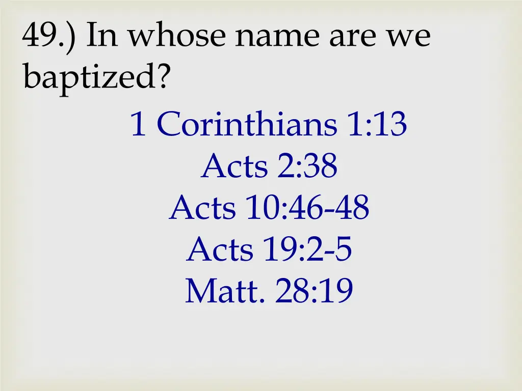 49 in whose name are we baptized 1 corinthians