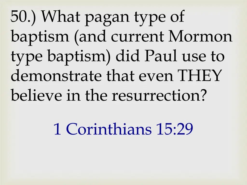 50 what pagan type of baptism and current mormon