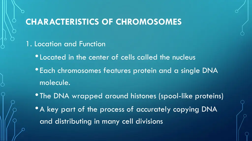 characteristics of chromosomes
