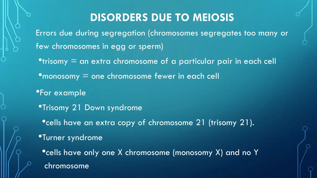 disorders due to meiosis errors due during