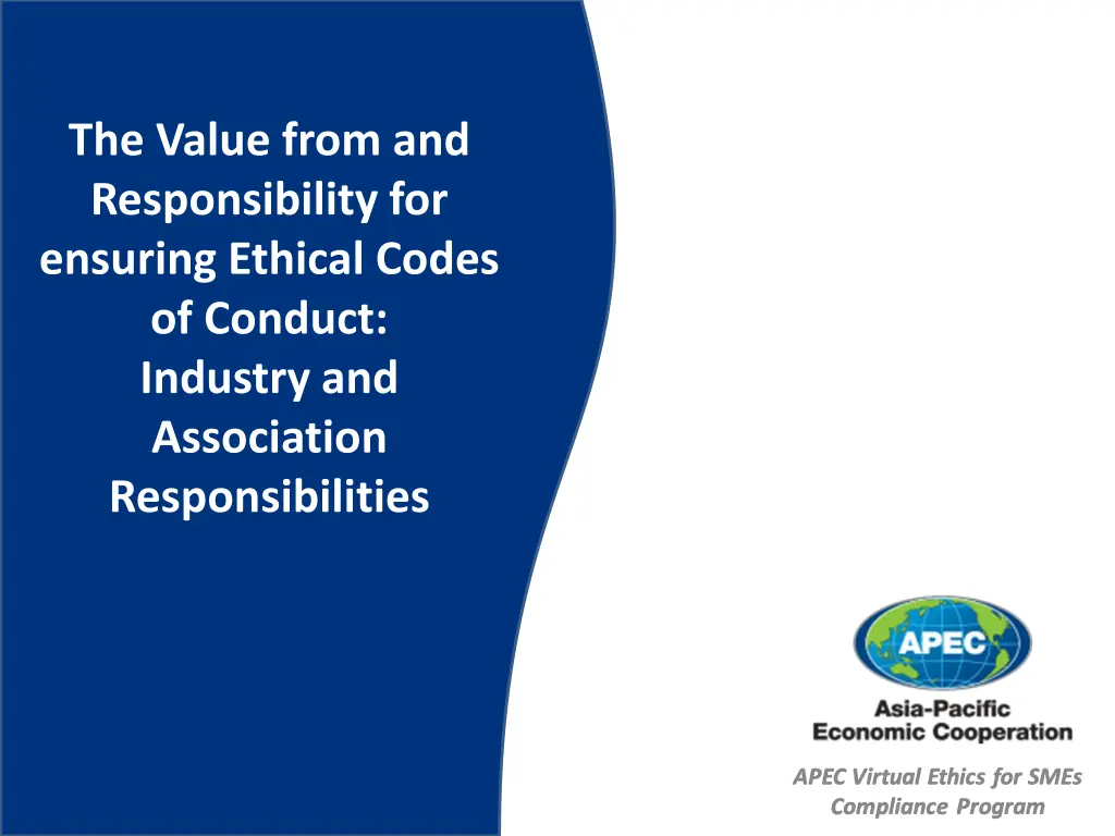the value from and responsibility for ensuring