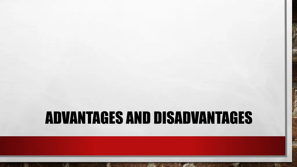 advantages and disadvantages