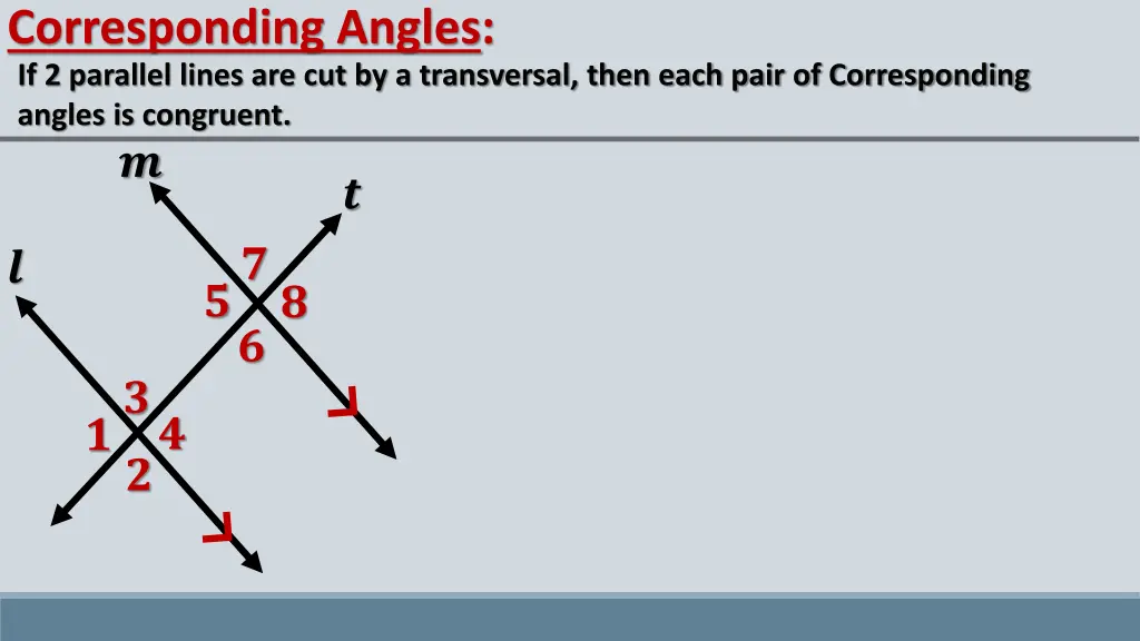 corresponding angles if 2 parallel lines