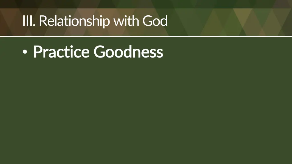 iii relationship with god