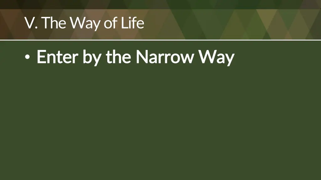 v the way of life