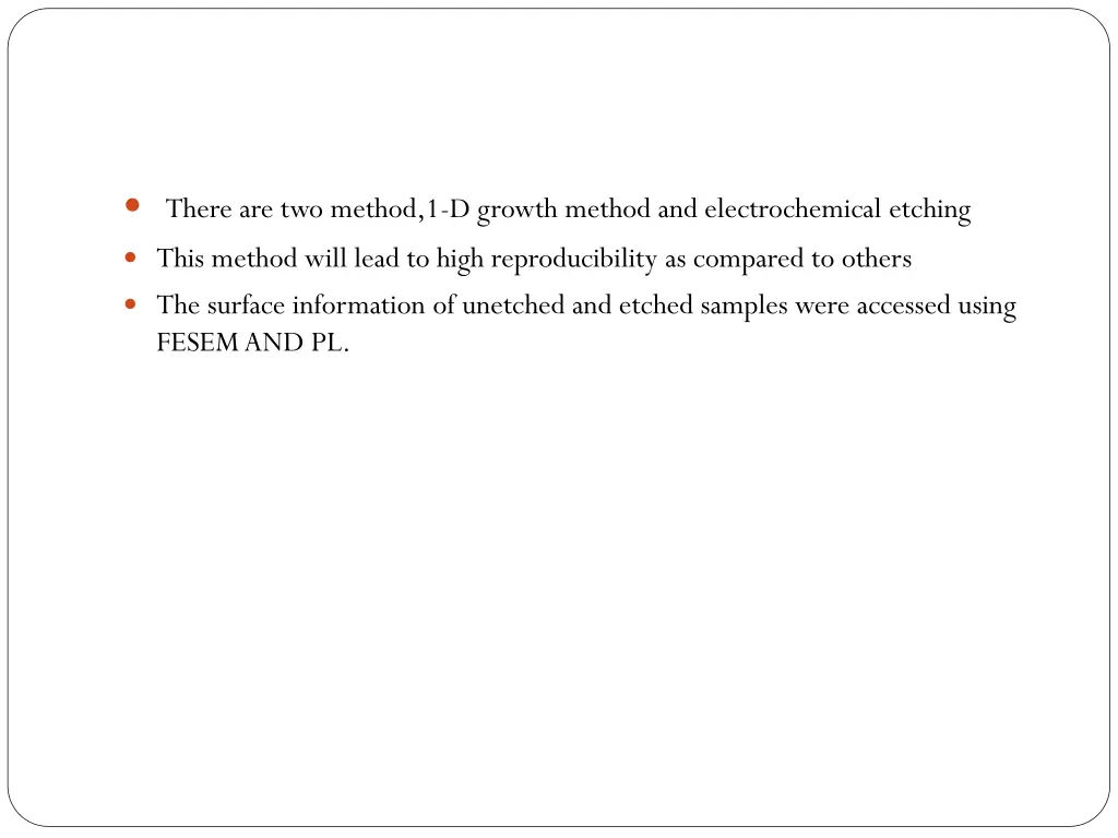 there are two method 1 d growth method