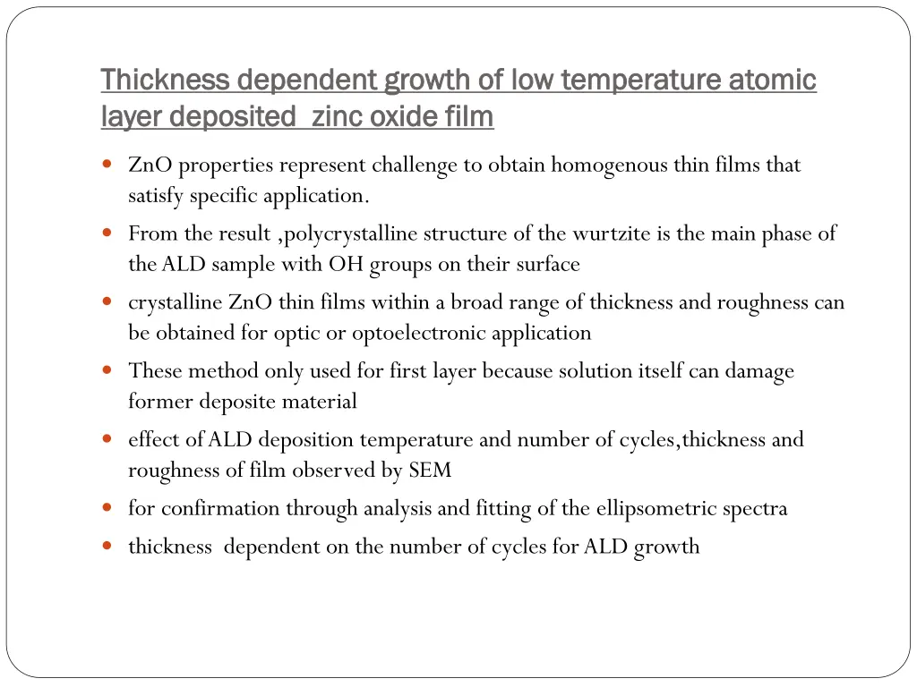 thickness dependent growth of low temperature