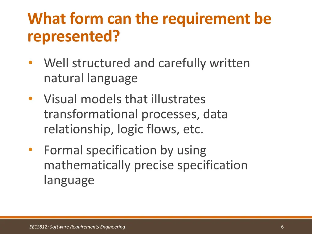 what form can the requirement be represented