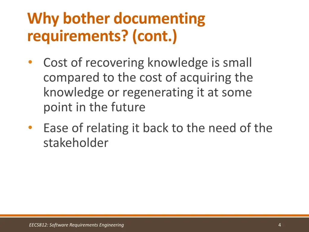 why bother documenting requirements cont