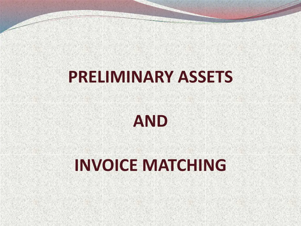 preliminary assets