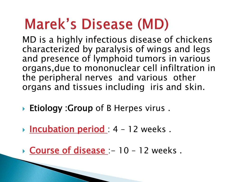 md is a highly infectious disease of chickens