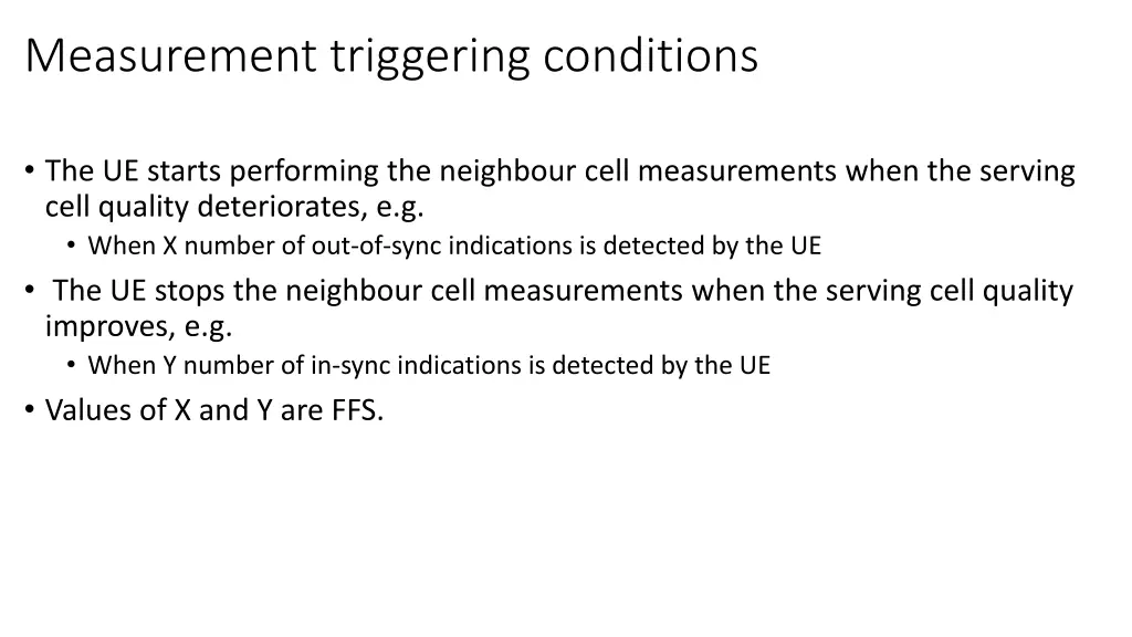 measurement triggering conditions