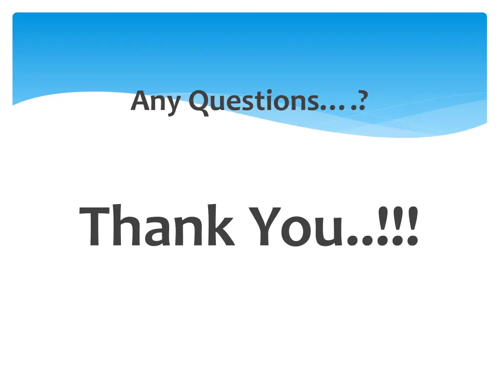 any questions