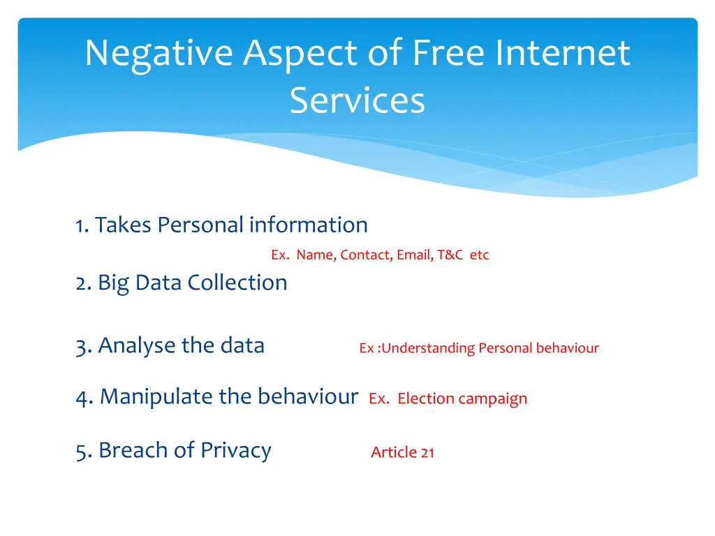 negative aspect of free internet services