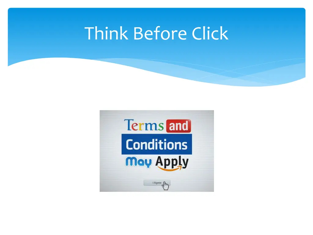 think before click