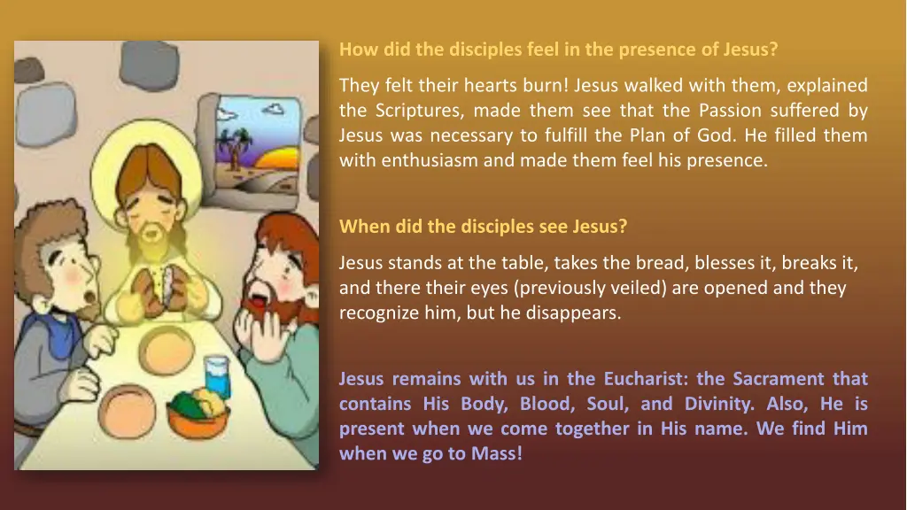 how did the disciples feel in the presence