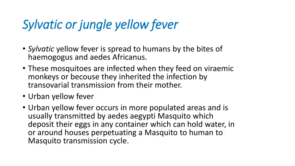 sylvatic or jungle yellow fever sylvatic
