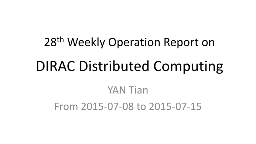 28 th weekly operation report on