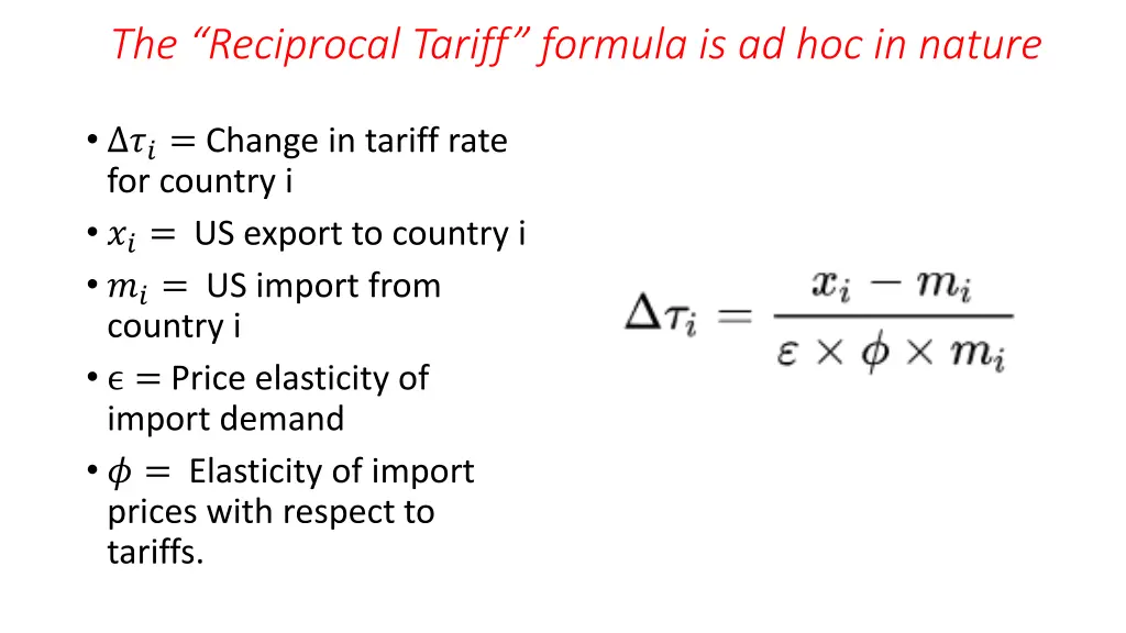 the reciprocal tariff formula is ad hoc in nature